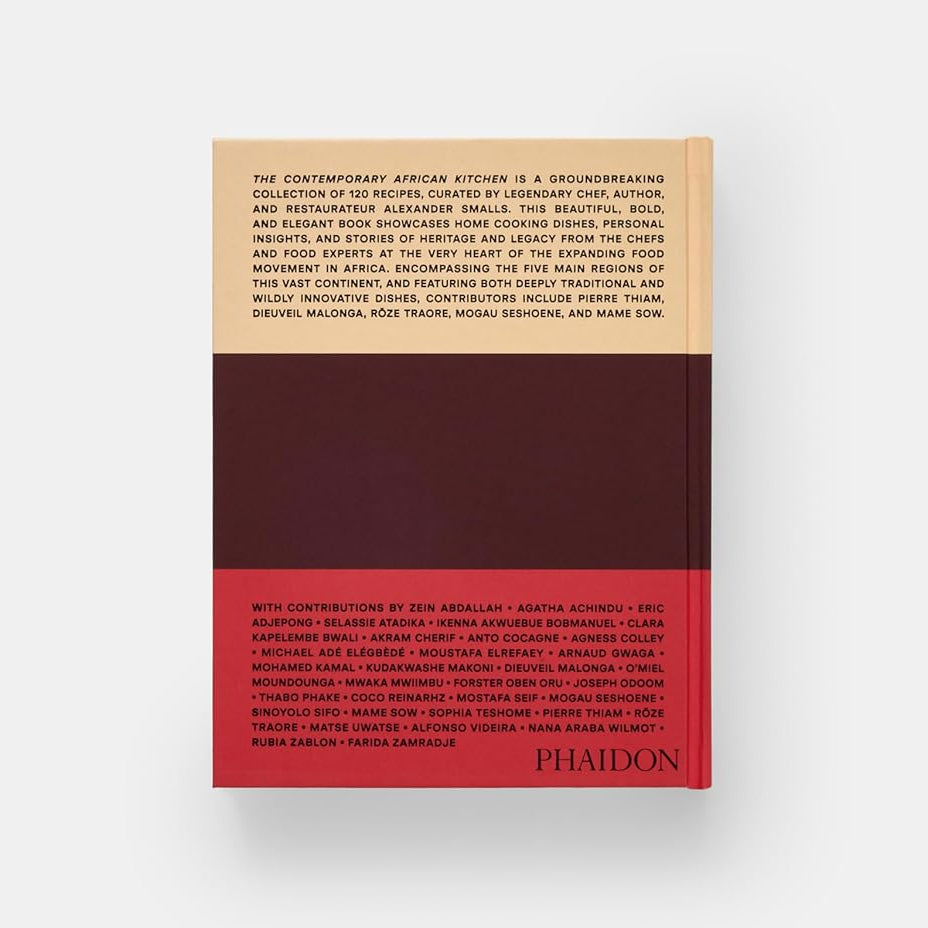 The Contemporary African Kitchen: Home Cooking Recipes from the Leading Chefs of Africa