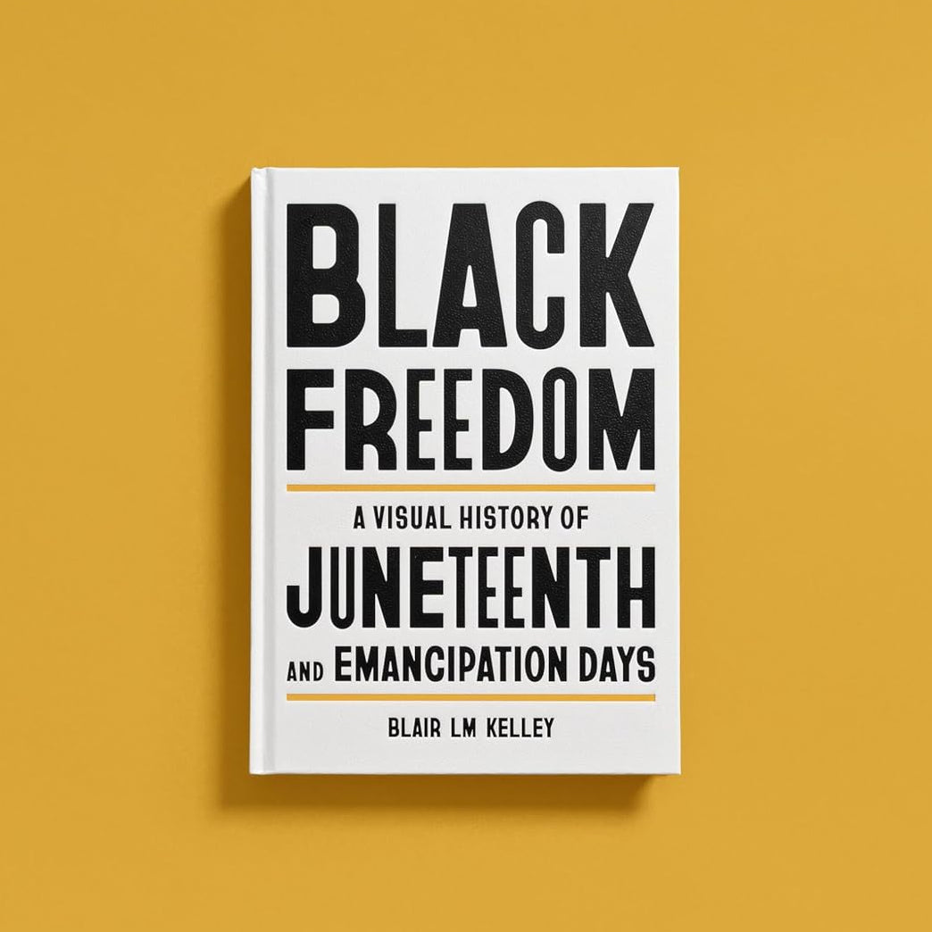 Black Freedom: A Visual History of Juneteenth and Emancipation Days