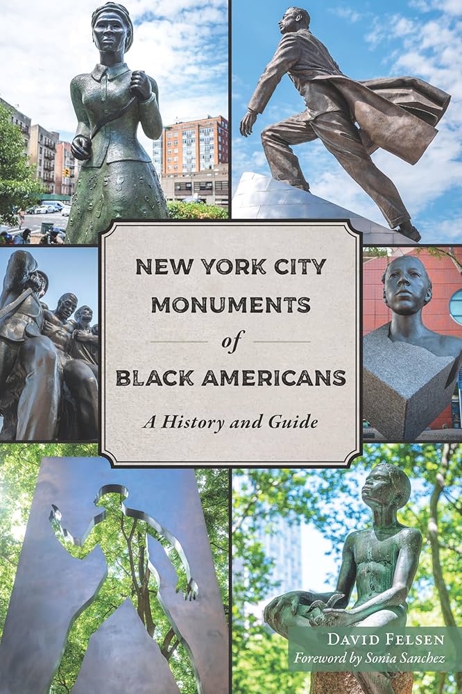New York City Monuments of Black Americans: A History and Guide