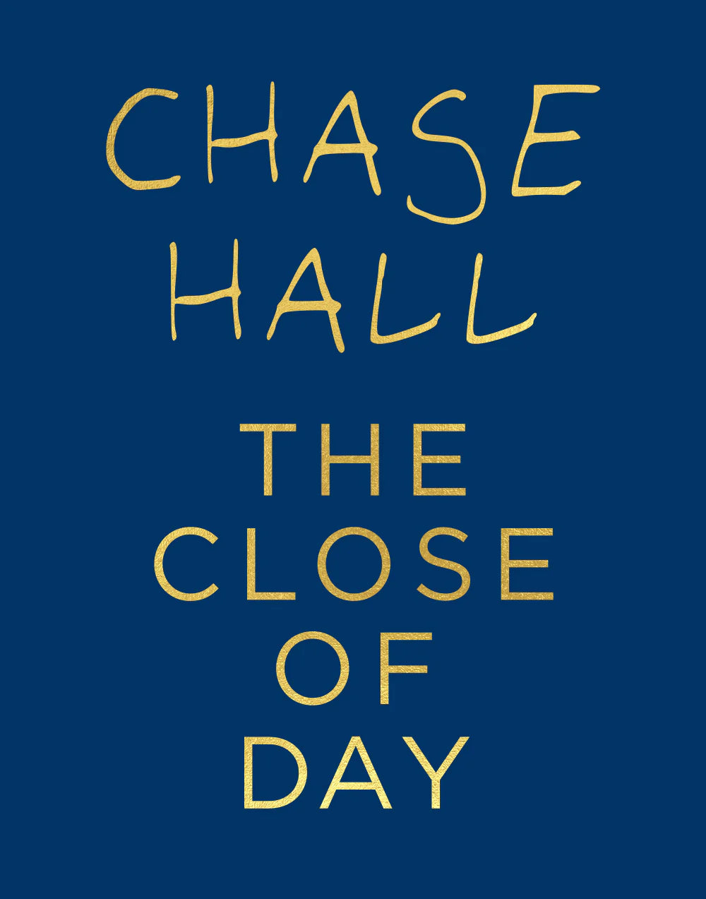 Chase Hall: The Close of Day