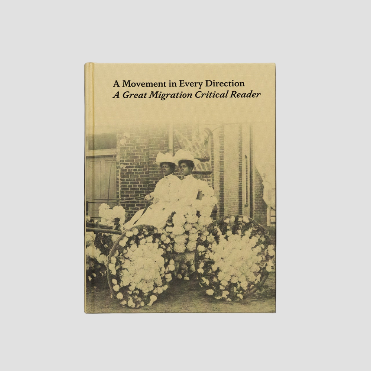 A Movement in Every Direction: A Great Migration Critical Reader