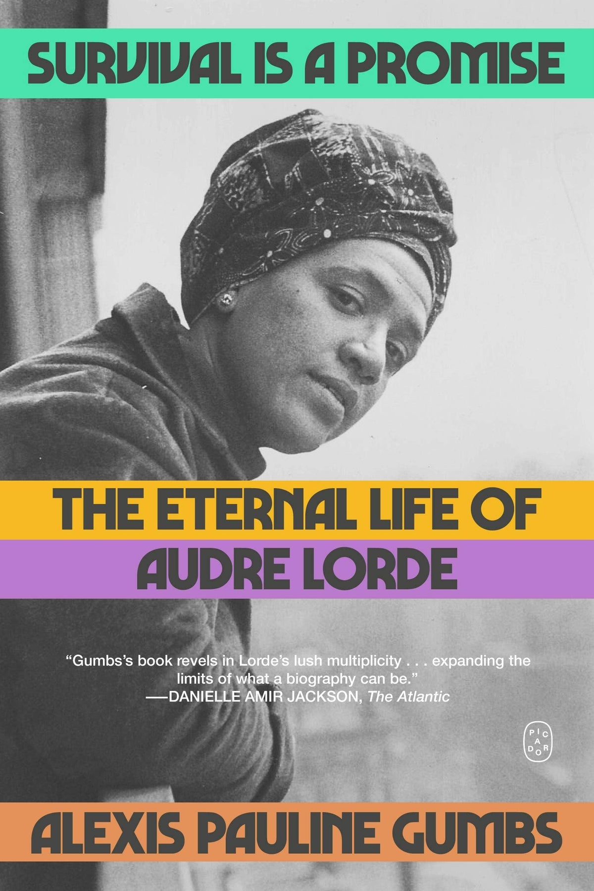 Survival Is a Promise: The Eternal Life of Audre Lorde