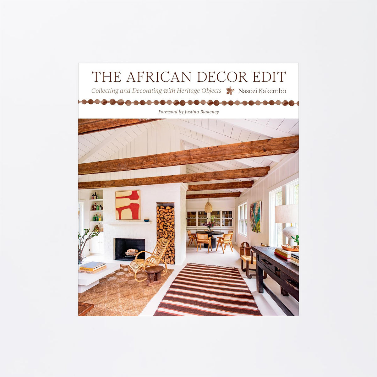 The African Decor Edit: Collecting and Decorating with Heritage Objects