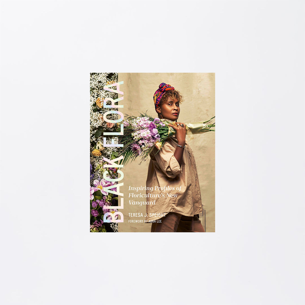 Black Flora: Inspiring Profiles of Floriculture’s New Vanguard