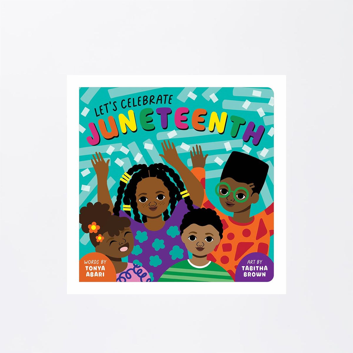 Let's Celebrate Juneteenth Board Book