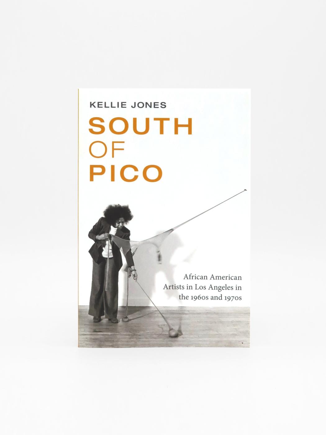 South of Pico: African American Artists in Los Angeles in the 1960s and 1970s
