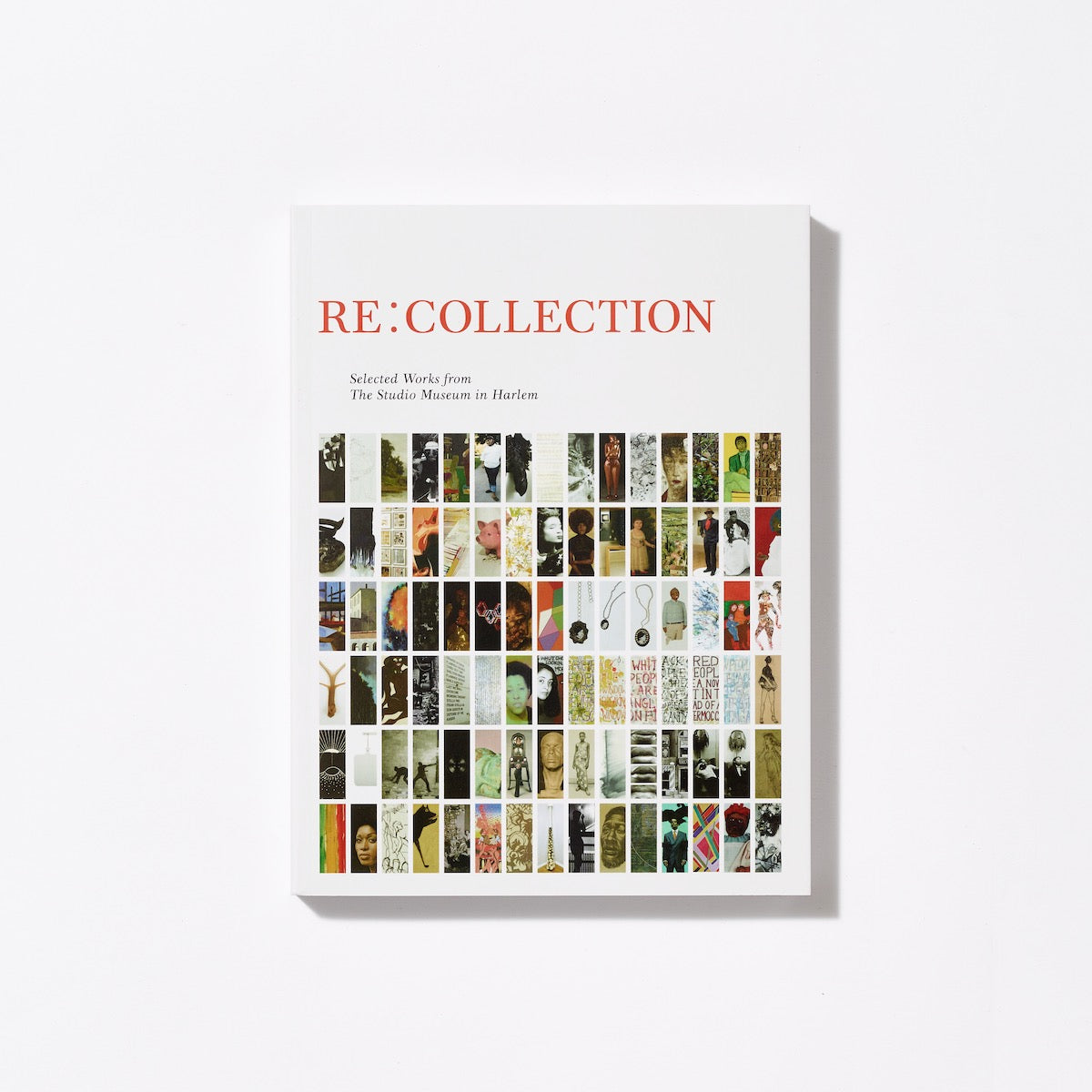Re:Collection: Selected Works from The Studio Museum in Harlem